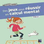 DES JEUX POUR REUSSIR EN CALCUL MENTAL, Rougier Roger