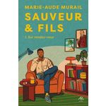 SAUVEUR & FILS TOME 1 : SUR RENDEZ-VOUS, Murail Marie-Aude