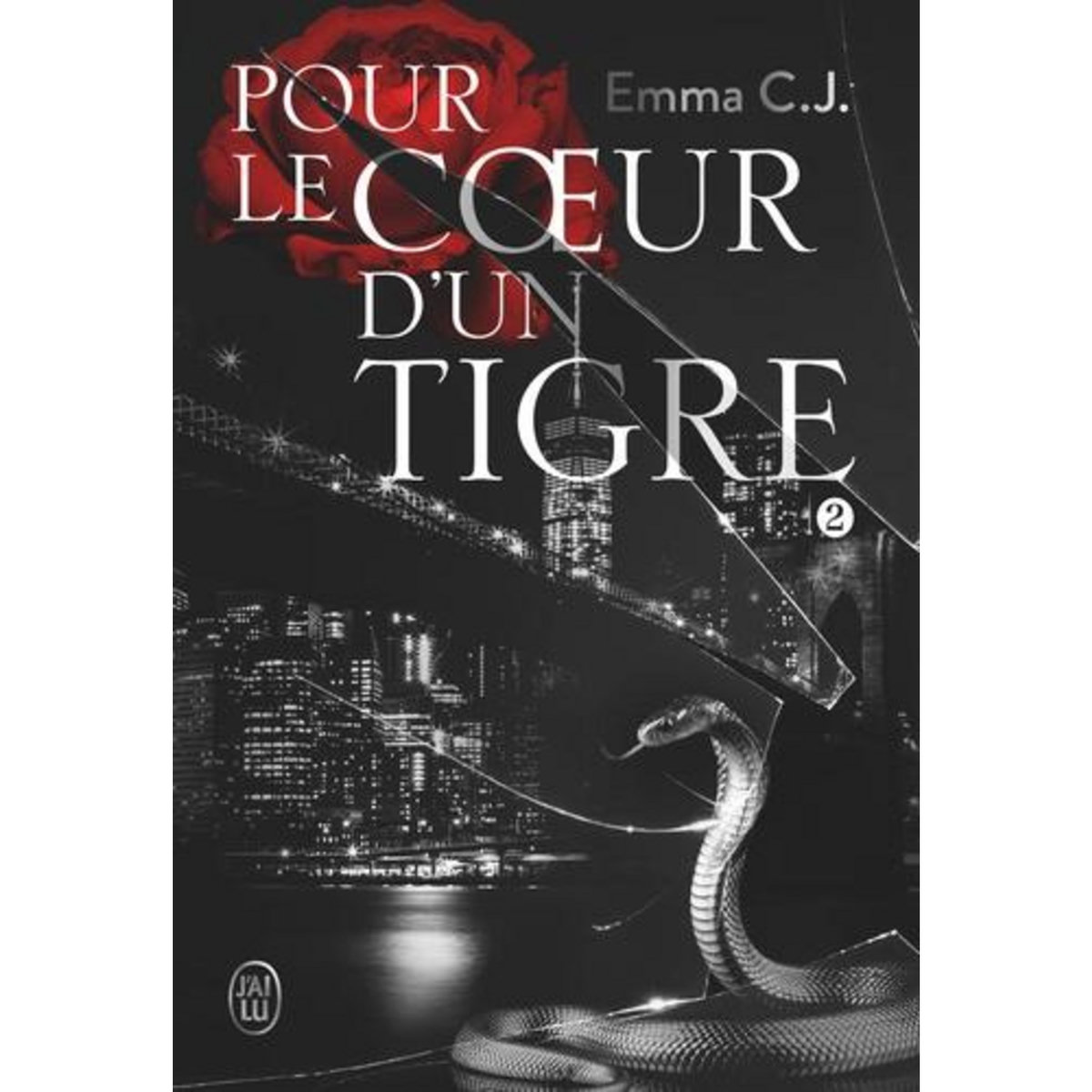 POUR LE COEUR D'UN TIGRE TOME 2 , C.J. Emma