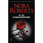 SI TU M'ABANDONNES, Roberts Nora