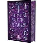 LA PROMISE DU ROI DE L'OMBRE TOME 2 : LE SERMENT DU ROI DE L'OMBRE. EDITION COLLECTOR, Mercedes Sylvia