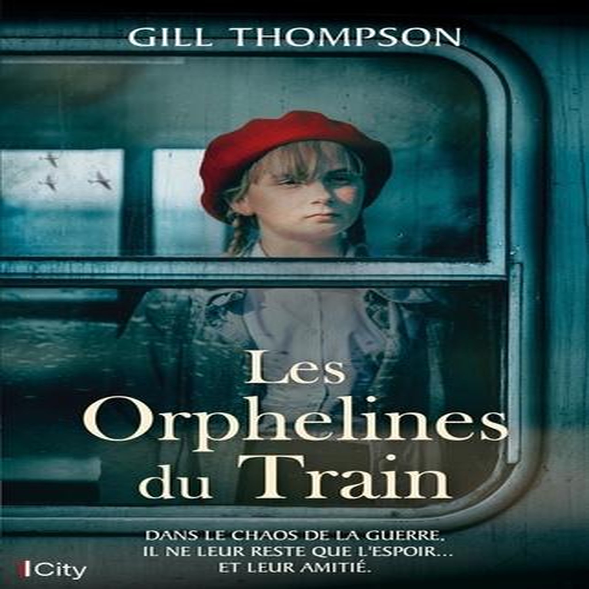 LES ORPHELINES DU TRAIN, Thompson Gill