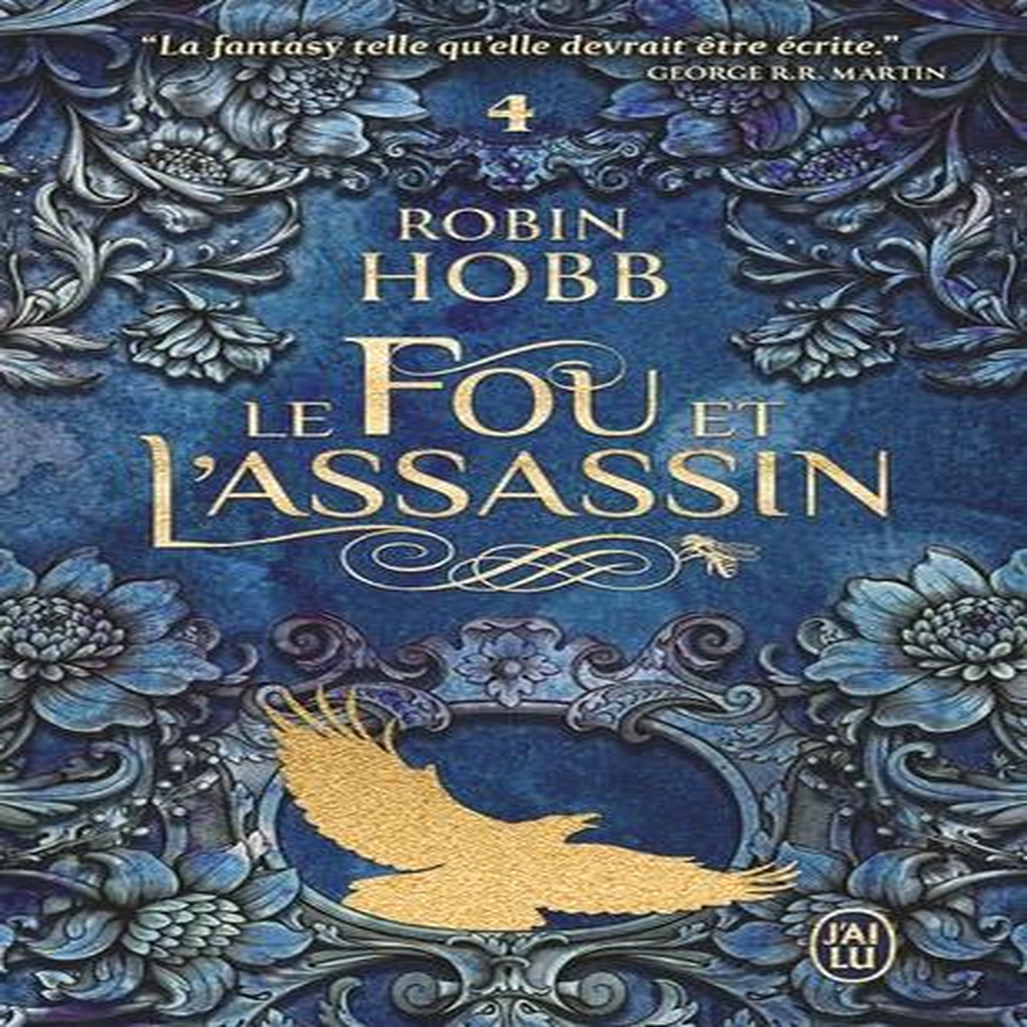 LE FOU ET L'ASSASSIN TOME 4 : LE RETOUR DE L'ASSASSIN, Hobb Robin
