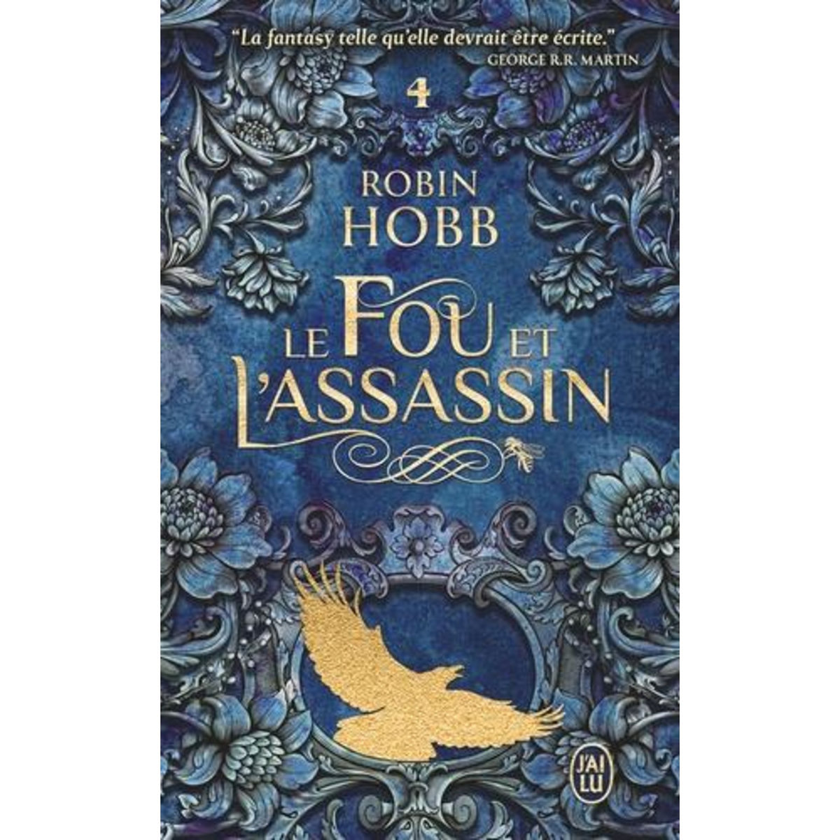 LE FOU ET L'ASSASSIN TOME 4 : LE RETOUR DE L'ASSASSIN, Hobb Robin