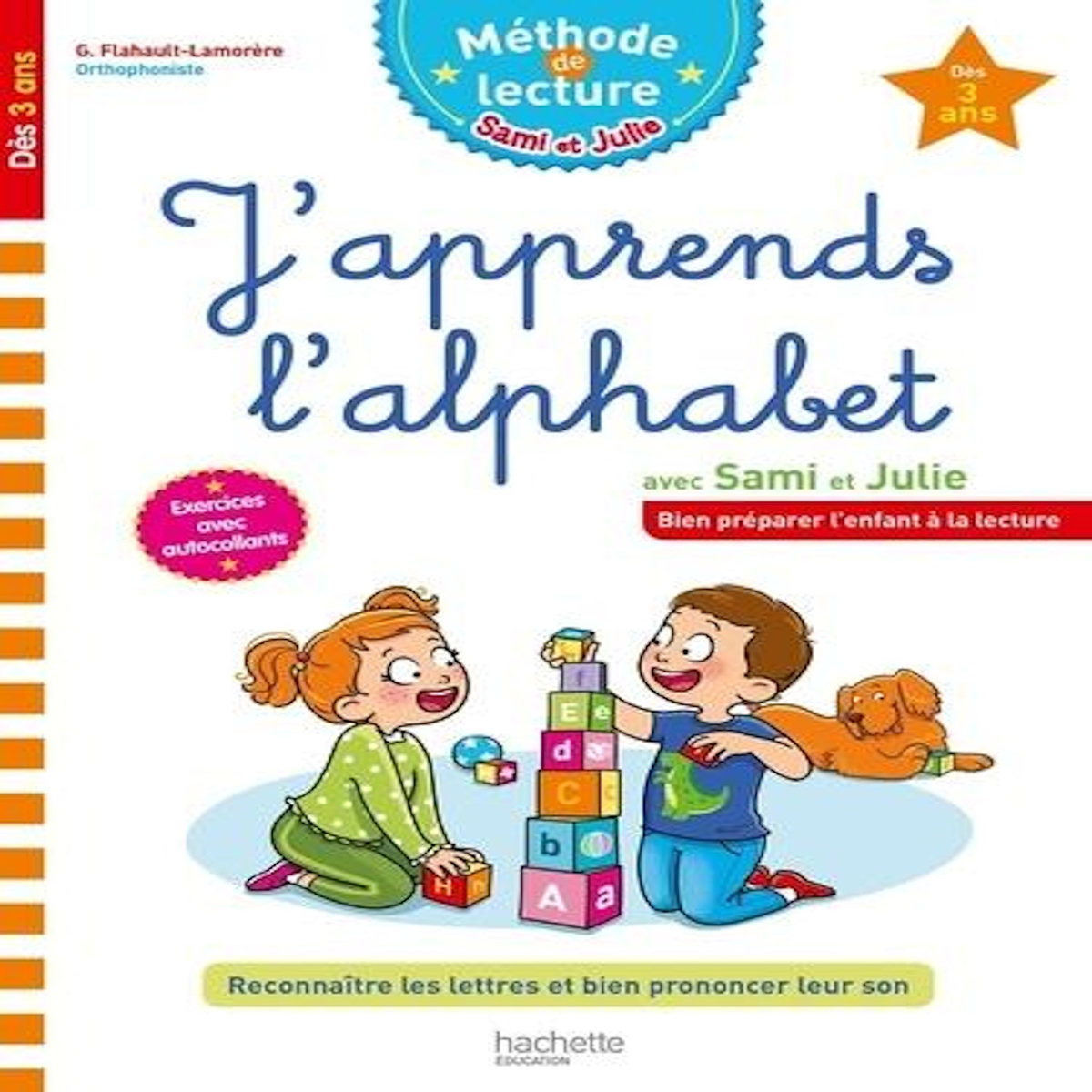 J'APPRENDS L'ALPHABET, Flahault-Lamorère Geneviève