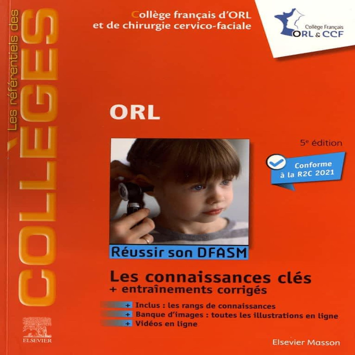 ORL. 5E EDITION, Collège Français d'ORL