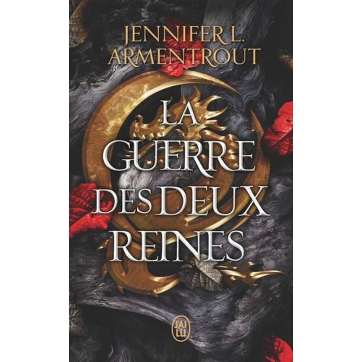 LE SANG ET LA CENDRE TOME 4 : LA GUERRE DES DEUX REINES, Armentrout Jennifer L.