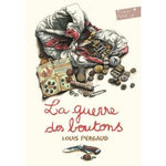 LA GUERRE DES BOUTONS, Pergaud Louis