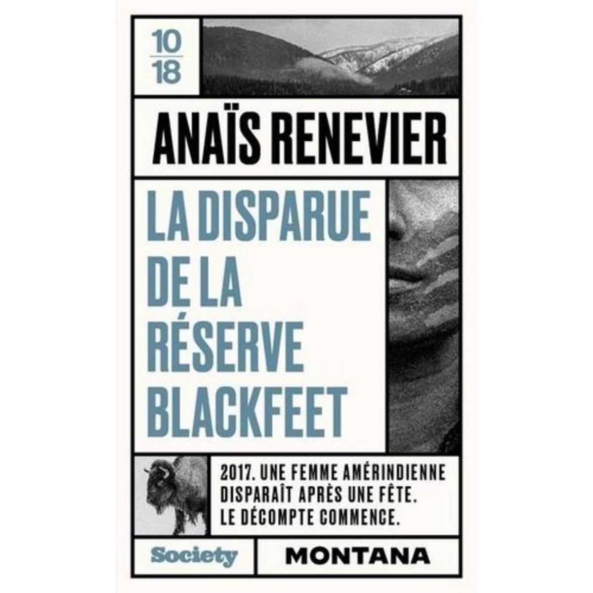 LA DISPARUE DE LA RESERVE BLACKFEET, Renevier Anaïs