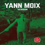 AU PAYS DE L'ENFANCE IMMOBILE TOME 3 : VERDUN, Moix Yann