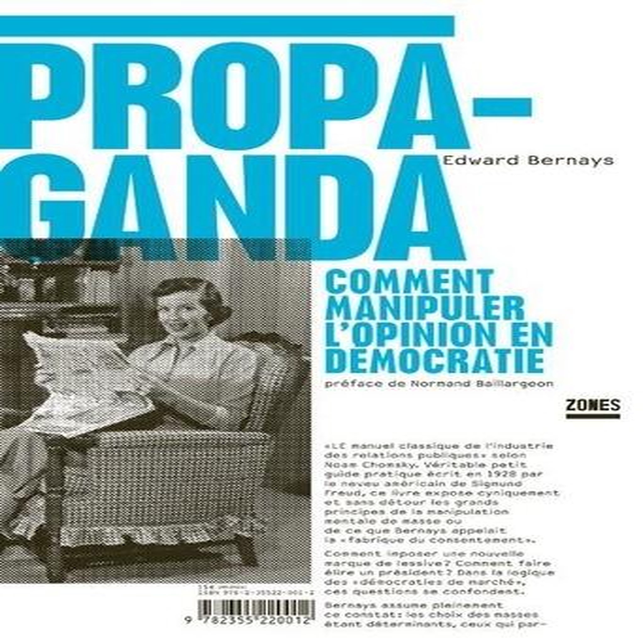 PROPAGANDA. COMMENT MANIPULER L'OPINION EN DEMOCRATIE, Bernays Edward