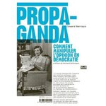 PROPAGANDA. COMMENT MANIPULER L'OPINION EN DEMOCRATIE, Bernays Edward