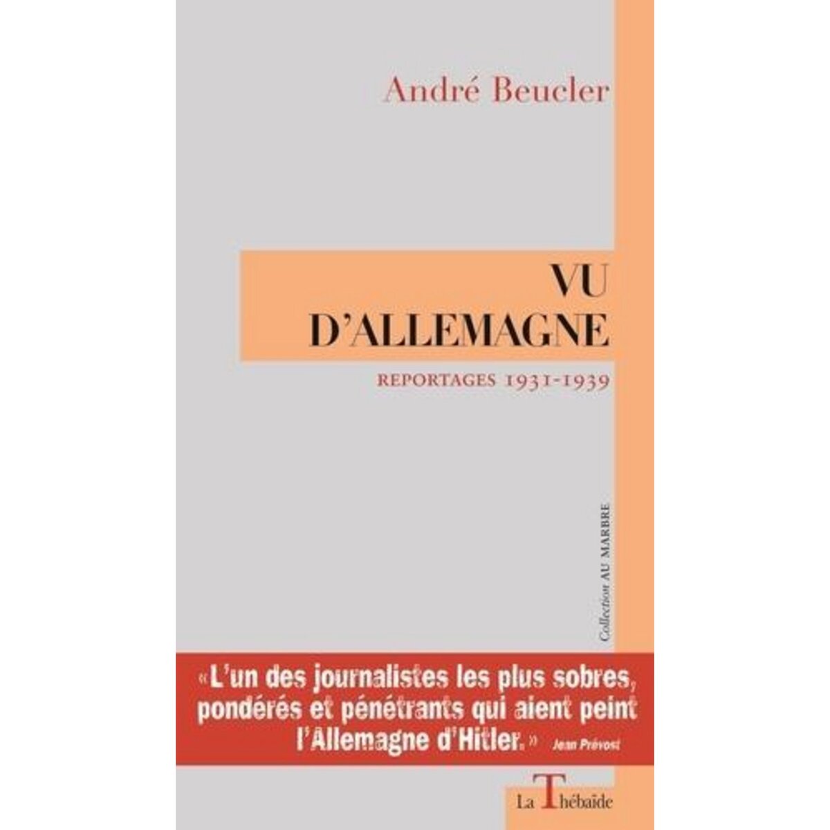 VU D'ALLEMAGNE. REPORTAGES 1931-1939, Beucler André
