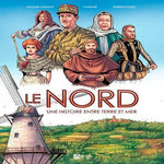 LE NORD. UNE HISTOIRE ENTRE TERRE ET MER, Messiant Jacques