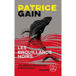 LES BROUILLARDS NOIRS, Gain Patrice