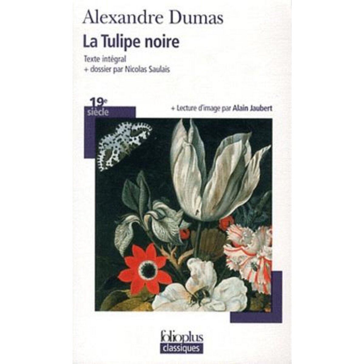 LA TULIPE NOIRE, Dumas Alexandre