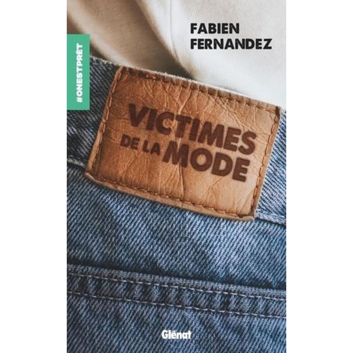 VICTIMES DE LA MODE, Fernandez Fabien