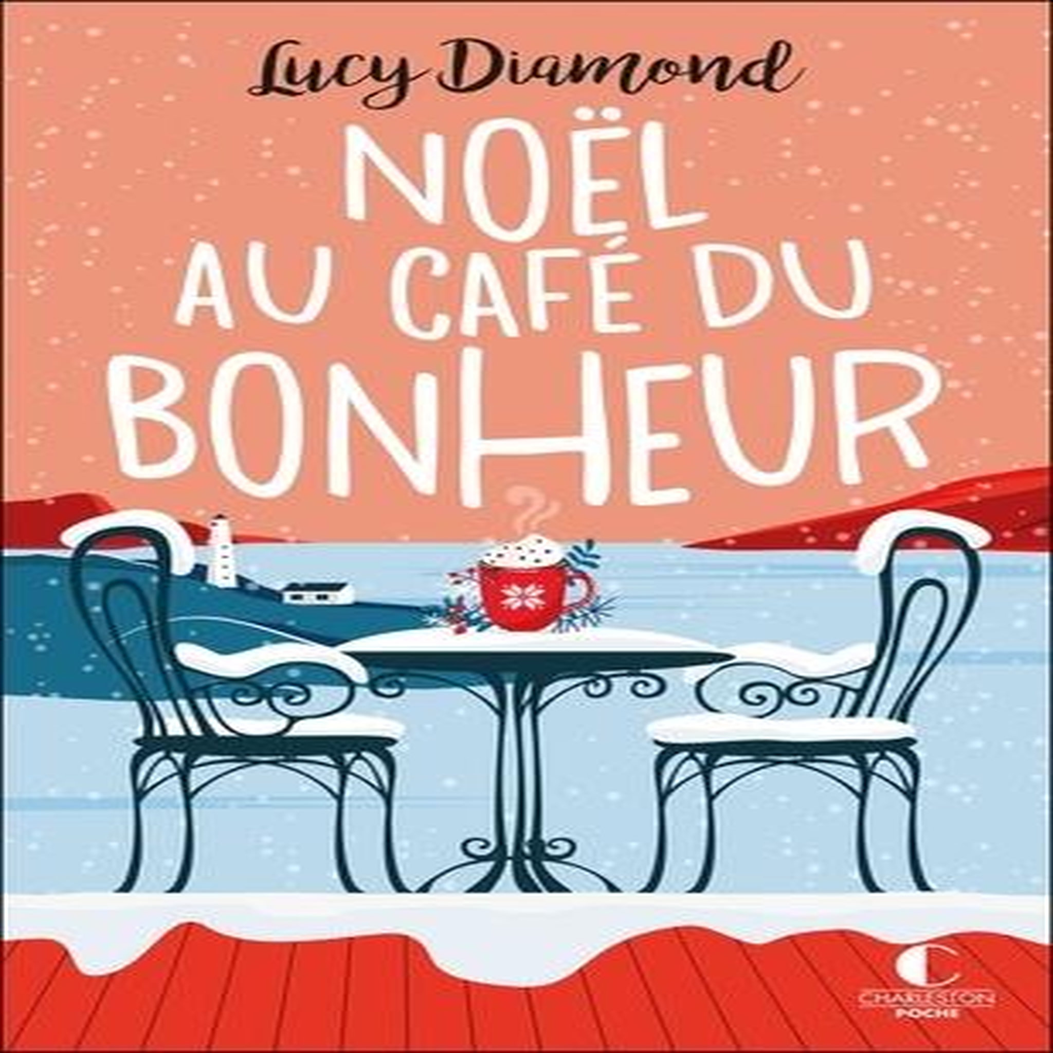 NOEL AU CAFE DU BONHEUR. SUIVI DE LE PLUS BEAU DES CADEAUX AU CAFE DU BONHEUR, Diamond Lucy