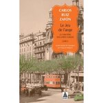 LE CIMETIERE DES LIVRES TOME 2 : LE JEU DE L'ANGE, Ruiz Zafon Carlos