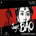 JUGE BAO TOME 6 : JUGE BAO & L'IMPERATRICE OUBLIEE, Marty Patrick