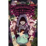 L'EMPOISONNEUSE DES BAS-FONDS, Croizé Aurélie