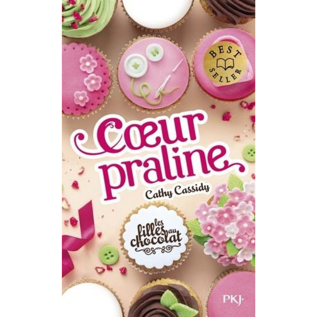LES FILLES AU CHOCOLAT TOME 7 : COEUR PRALINE, Cassidy Cathy
