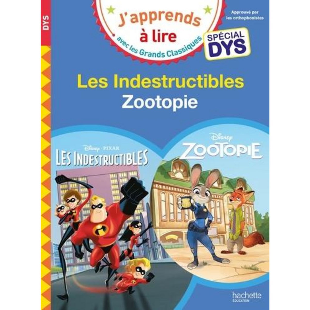 ZOOTOPIE ; LES INDESTRUCTIBLES [ADAPTE AUX DYS], Albertin Isabelle