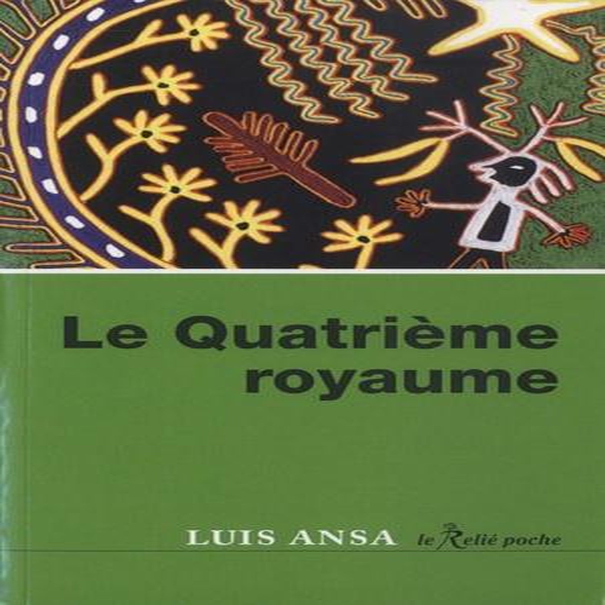 LE QUATRIEME ROYAUME, Ansa Luis