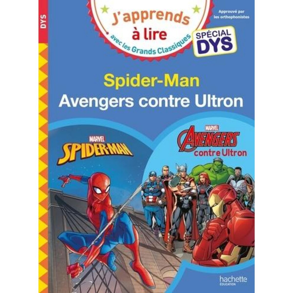 SPIDER-MAN ; AVENGERS CONTRE ULTRON [ADAPTE AUX DYS], Albertin Isabelle