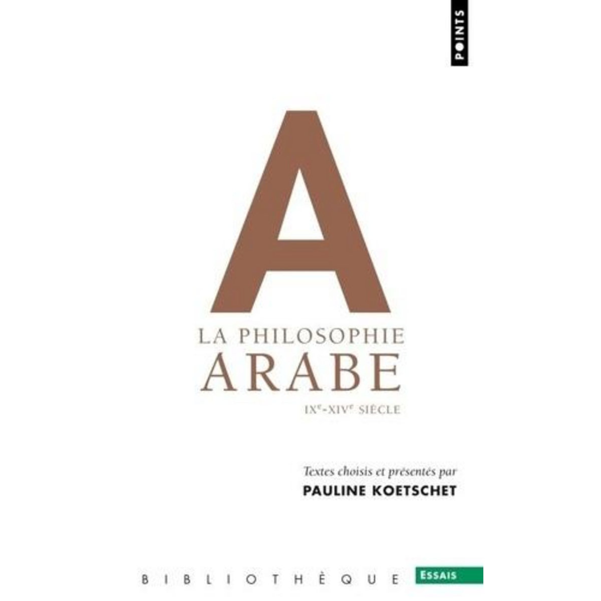 LA PHILOSOPHIE ARABE (IXE-XVIE SIECLE), Koetschet Pauline