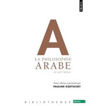 LA PHILOSOPHIE ARABE (IXE-XVIE SIECLE), Koetschet Pauline