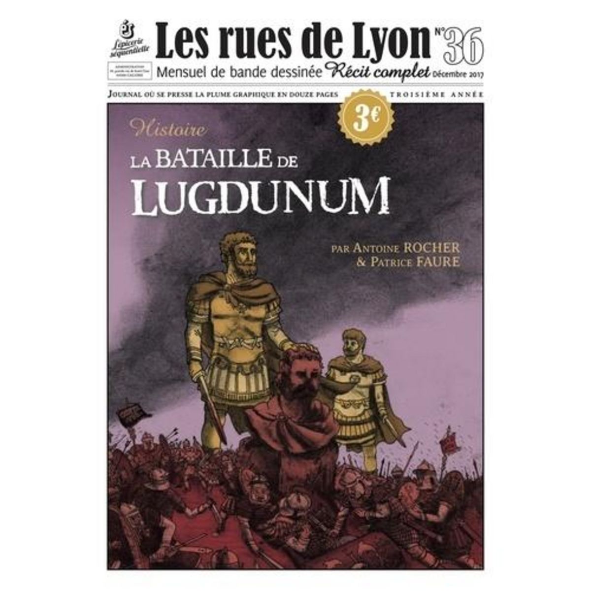 LES RUES DE LYON N° 36 : LA BATAILLE DE LUGDUNUM, Rocher Antoine