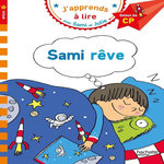J'APPRENDS A LIRE AVEC SAMI ET JULIE : SAMI REVE. DEBUT DE CP, NIVEAU 1, Albertin Isabelle