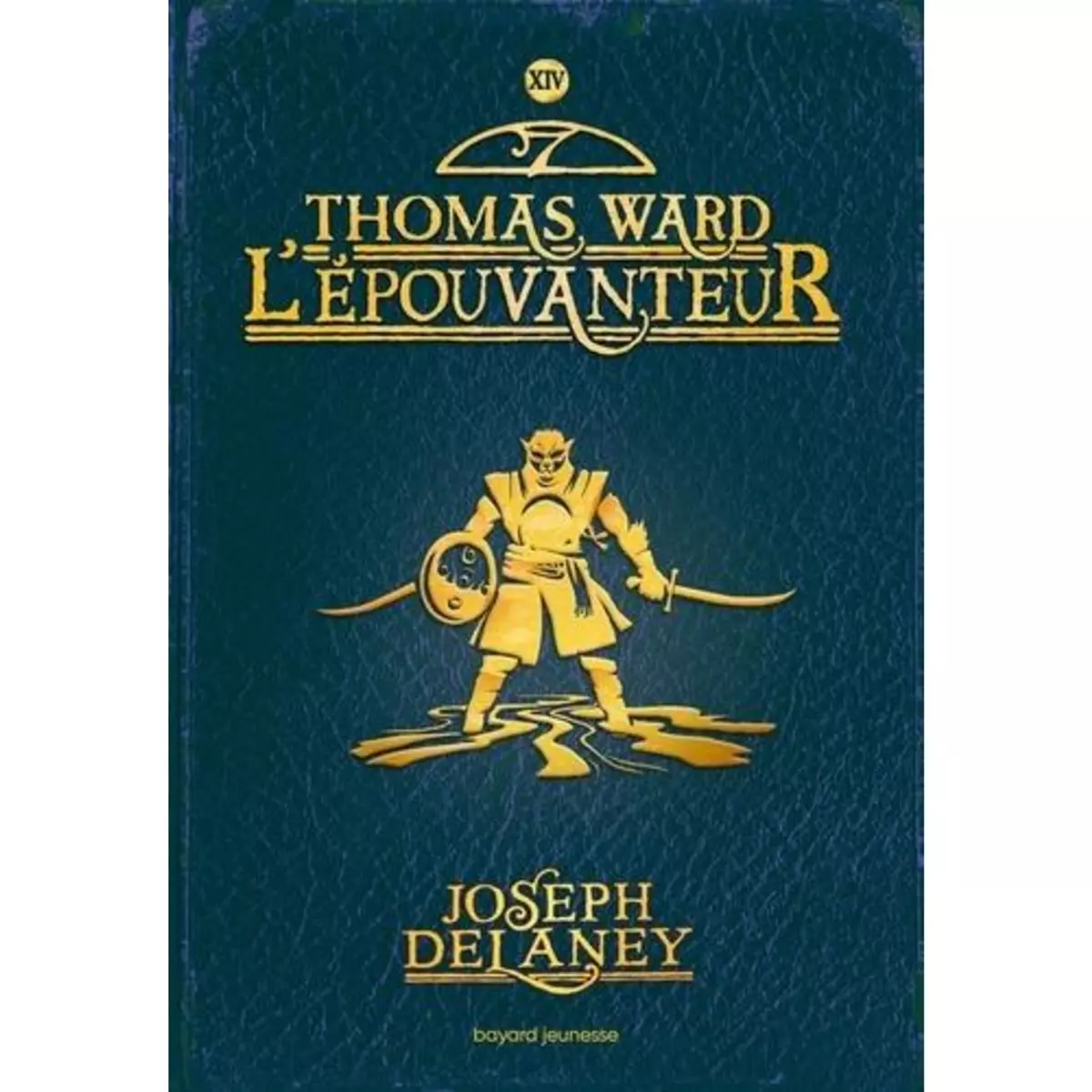  L'EPOUVANTEUR TOME 14 : THOMAS WARD L'EPOUVANTEUR, Delaney Joseph