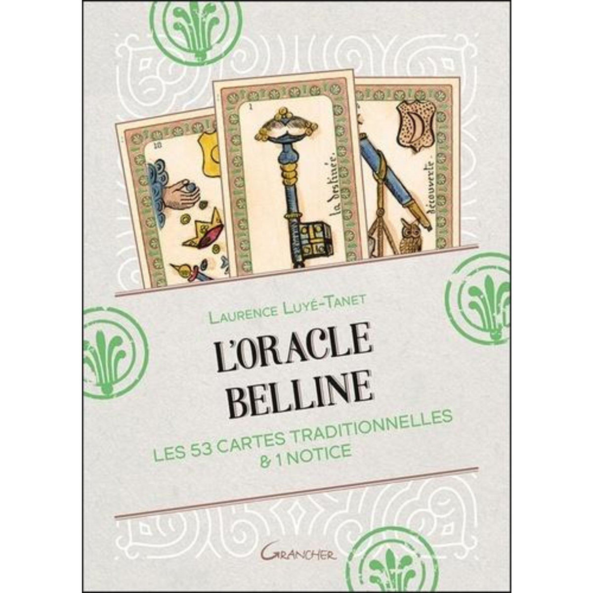 L'ORACLE BELLINE. LES 53 CARTES TRADITIONNELLES & 1 NOTICE, Luyé-Tanet Laurence