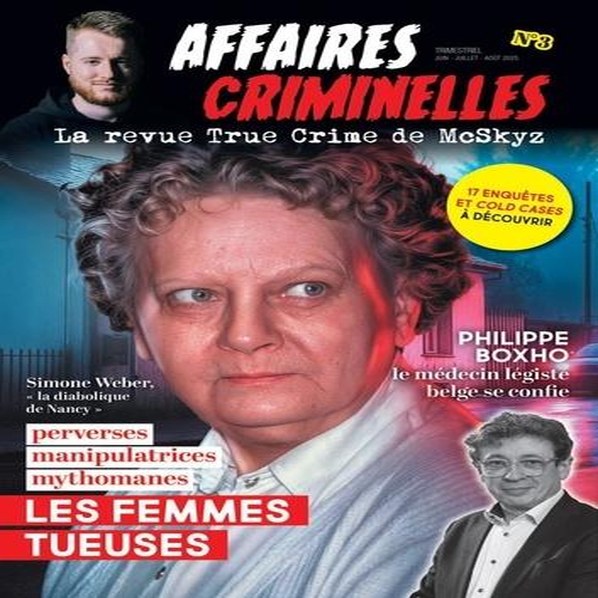 AFFAIRES CRIMINELLES N° 3, JUIN-JUILLET-AOUT 2025 : LES FEMMES TUEUSES, McSkyz