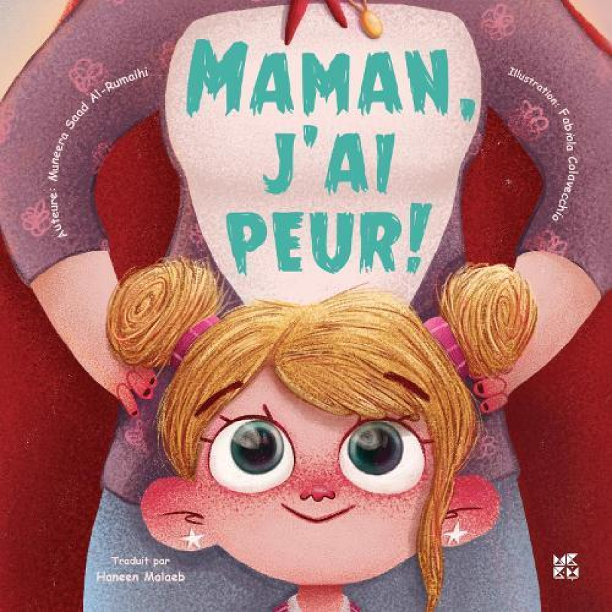 LIVRES Maman, J'ai Peur! - Muneera Saad Al Rumaihi