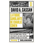 LA FUGUE SANGLANTE DE CHARLIE COHEN, Cassan David A.