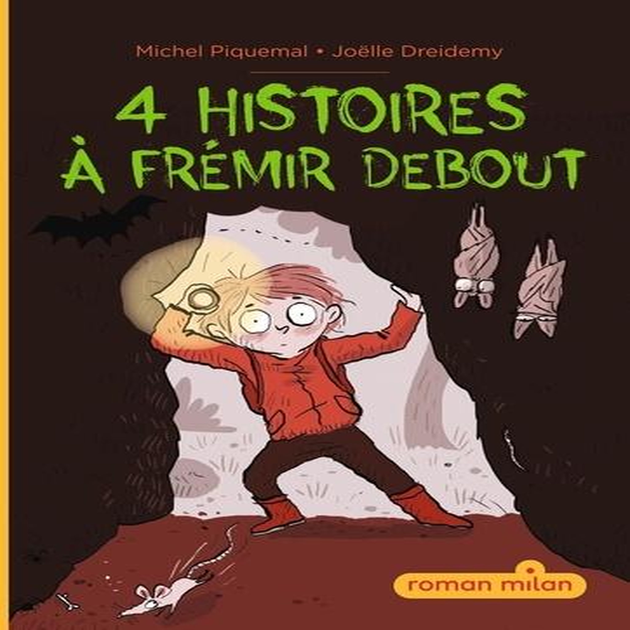 4 HISTOIRES A FREMIR DEBOUT, Piquemal Michel