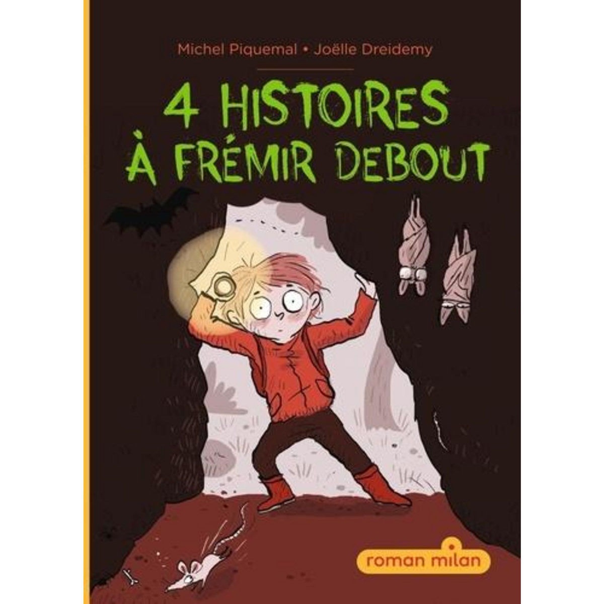 4 HISTOIRES A FREMIR DEBOUT, Piquemal Michel