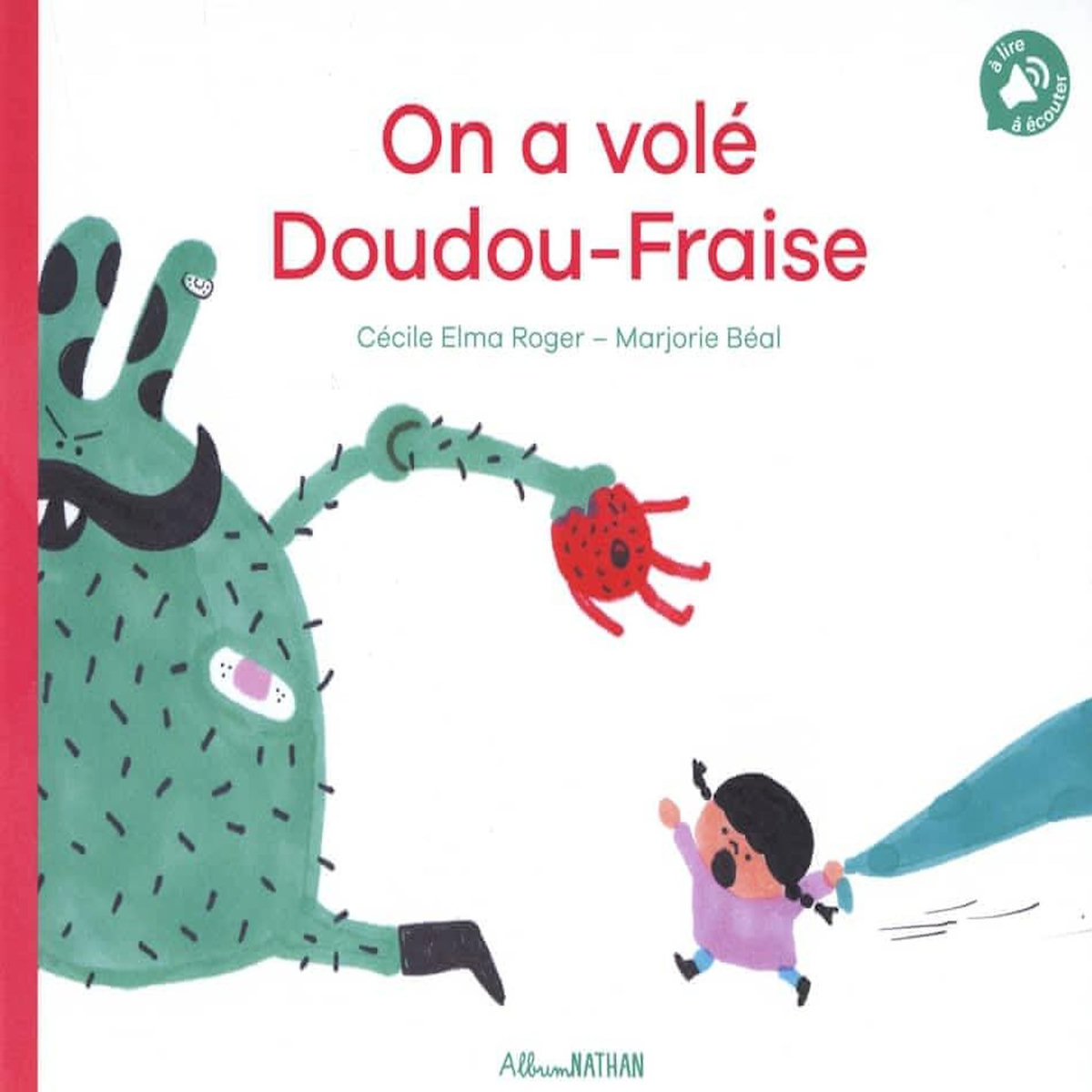 ON A VOLE DOUDOU-FRAISE, Roger Cécile Elma
