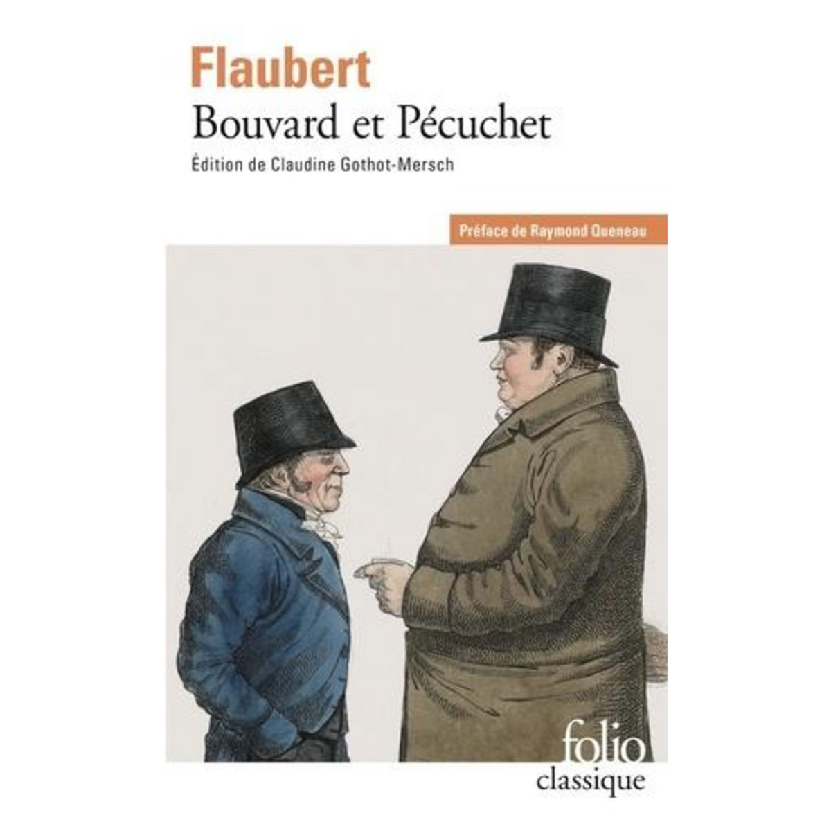 BOUVARD ET PECUCHET. AVEC UN CHOIX DES SCENARIOS. DU SOTTISIER. L'ALBUM DE LA MARQUISE. ET LE DICTIONNAIRE DES IDEES RECUES, Flaubert Gustave