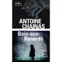  BOIS-AUX-RENARDS. (CONTES, LEGENDES ET MYTHES), Chainas Antoine