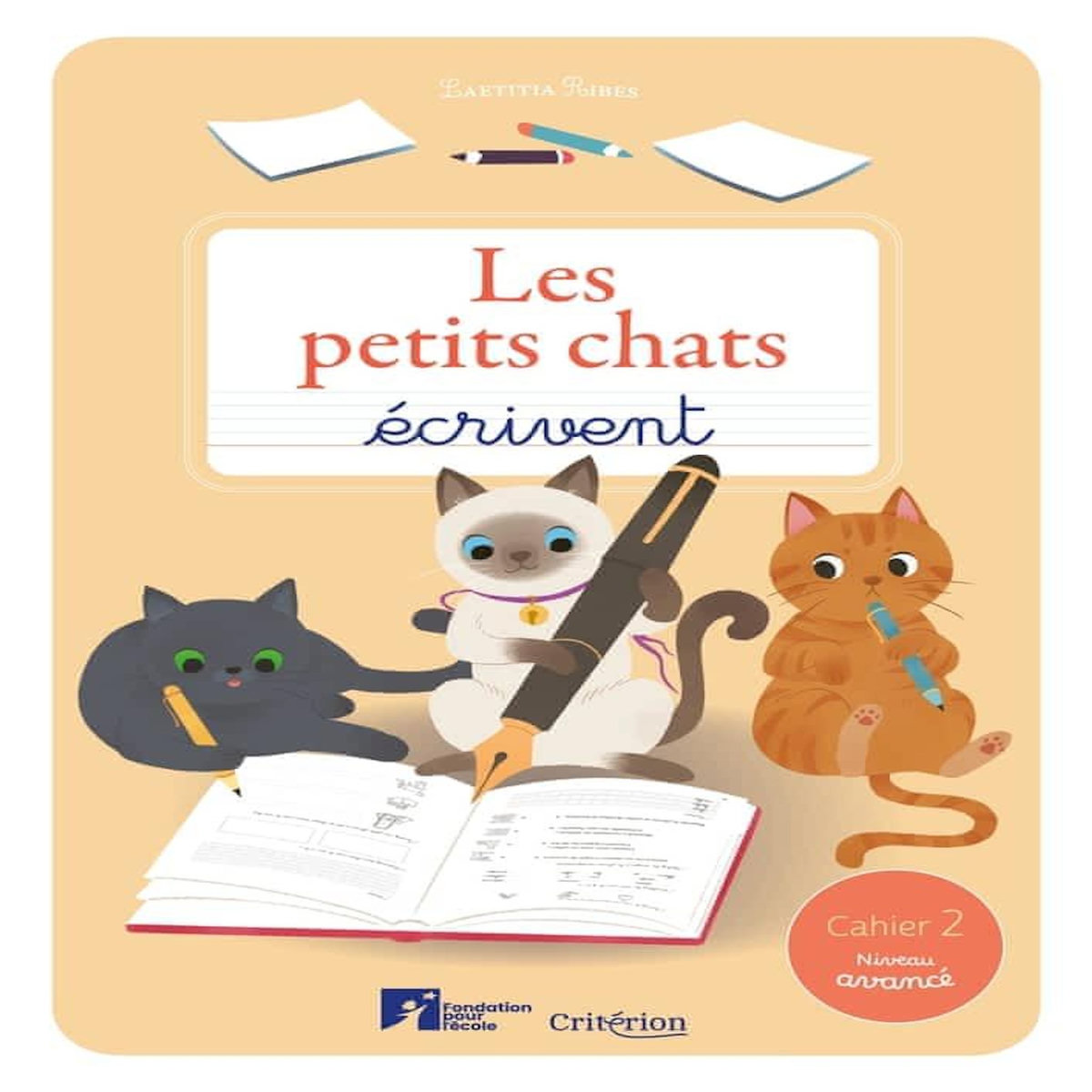 LES PETITS CHATS ECRIVENT CLASSE DE CP. CAHIER 2, NIVEAU AVANCE, Ribes Laetitia