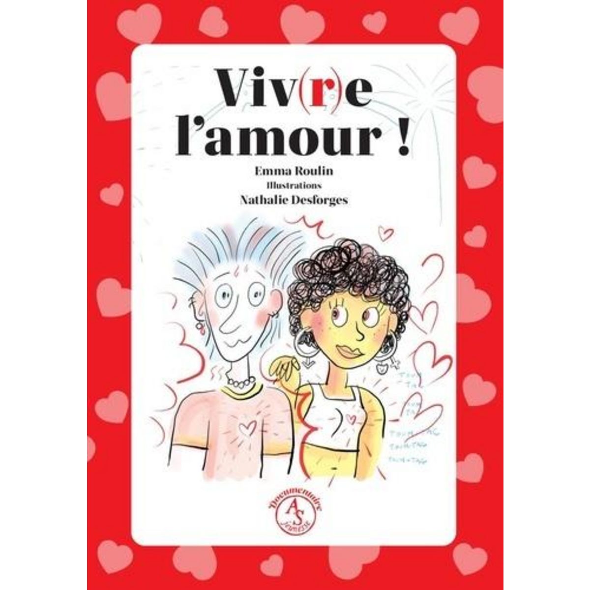 VIV(R)E L'AMOUR !, Roulin Emma