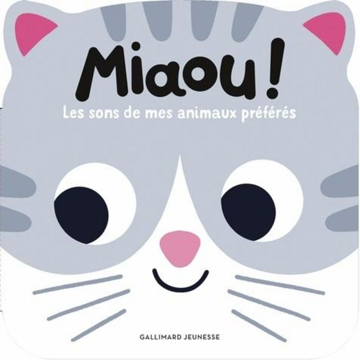 MIAOU ! LES SONS DE MES ANIMAUX PREFERES, Dall'Ava Caroline