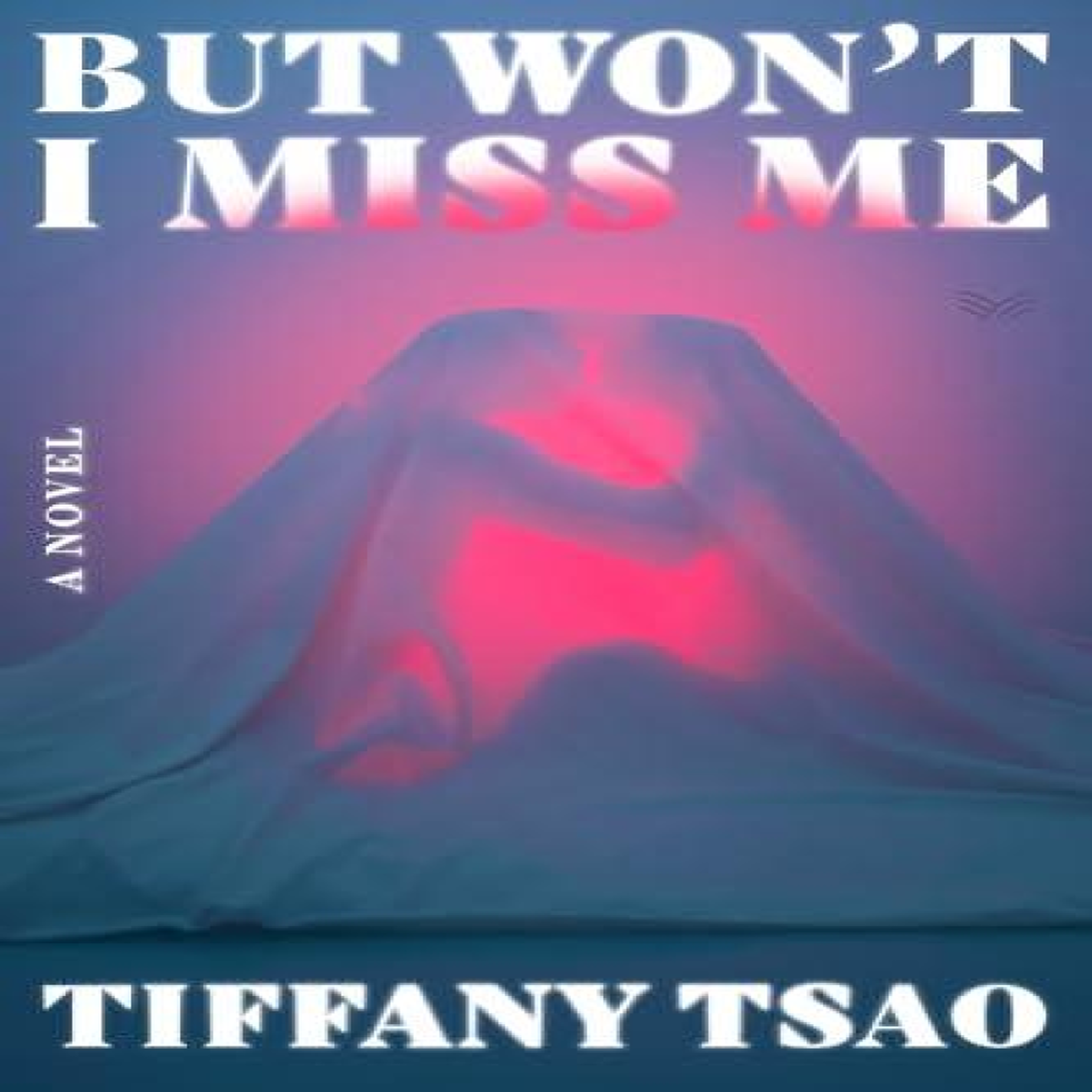 LIVRES But Won't I Miss Me - Tiffany Tsao