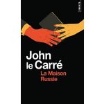 LA MAISON RUSSIE, Le Carré John