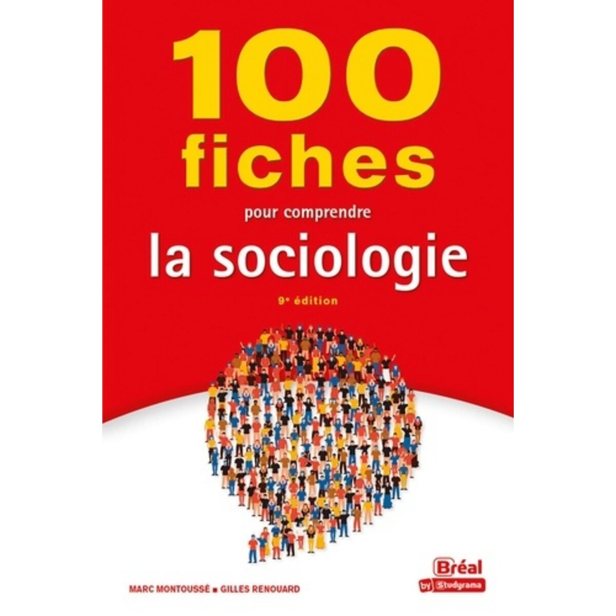  100 FICHES POUR COMPRENDRE LA SOCIOLOGIE . 9E EDITION, Montoussé Marc