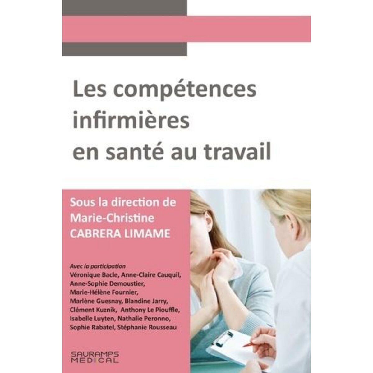LES COMPETENCES INFIRMIERES EN SANTE AU TRAVAIL, Cabrera Limane Marie-Christine